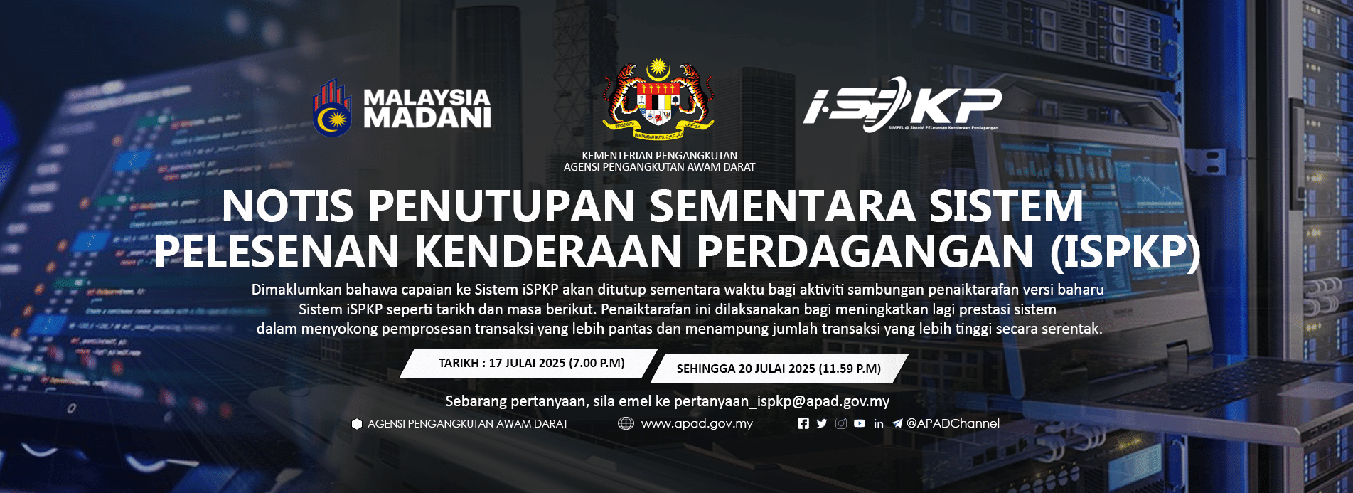 NOTIS PEMAKLUMAN PENYELENGGARAAN SISTEM ISPKP JULAI 2025